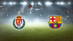 Soi kèo Real Valladolid vs Barcelona, 03h00 – 24/05/2023 tại BK8