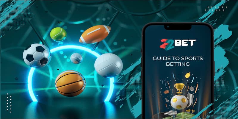 Kho sản phẩm cá cược tại nhà cái 22bet