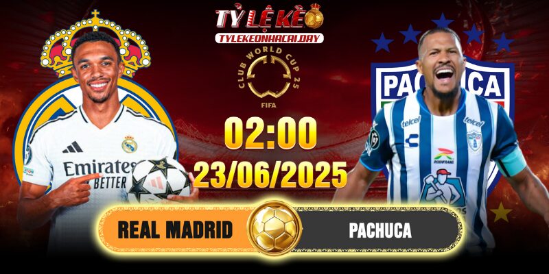 Soi Kèo Real Madrid Vs Pachuca 2h 23/6 Lượt 2 bảng H FCWC Soi Kèo Real Madrid Vs Pachuca 2h 23/6 Lượt 2 bảng H FCWC